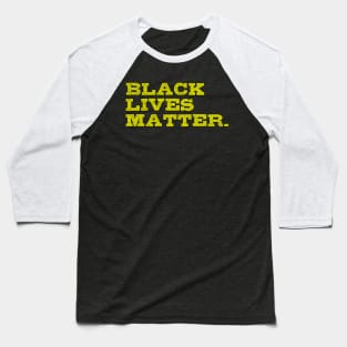 Black Lives Matter Baseball T-Shirt